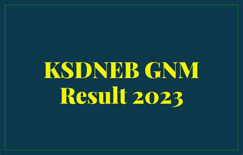 ksdneb gnm result 2023.